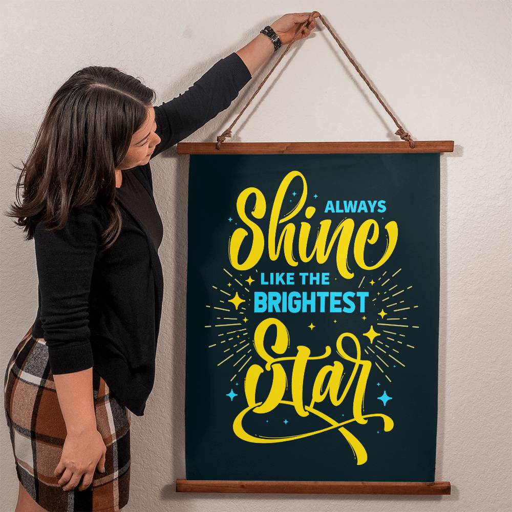 Always Shine Like the Brightest Star Vertical Wood Framed Wall Tapestry