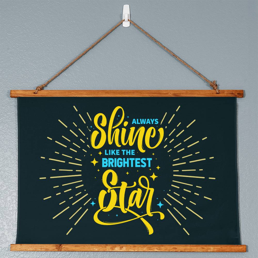 Always Shine Like the Brightest Star Horizontal Wood Framed Wall Tapestry