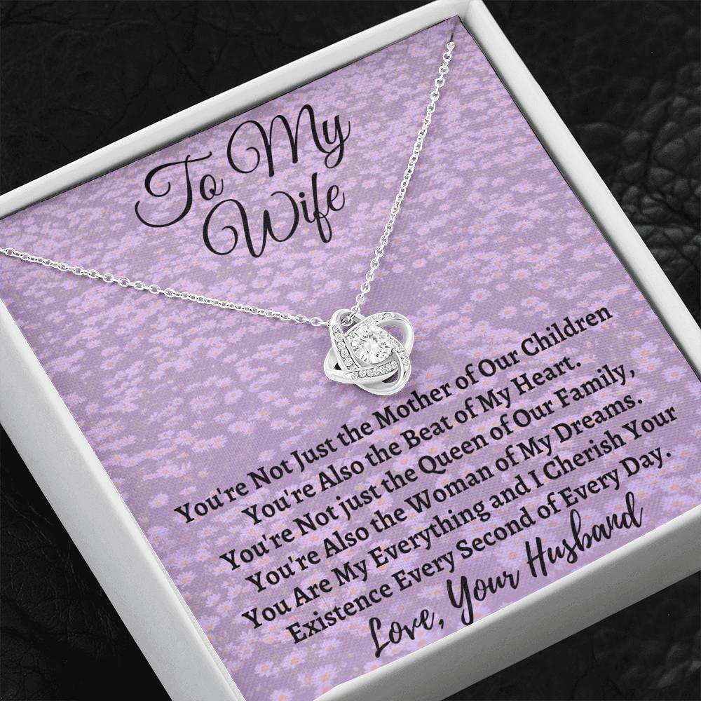 To My Wife - I Cherish Your Existence Love Knot Necklace