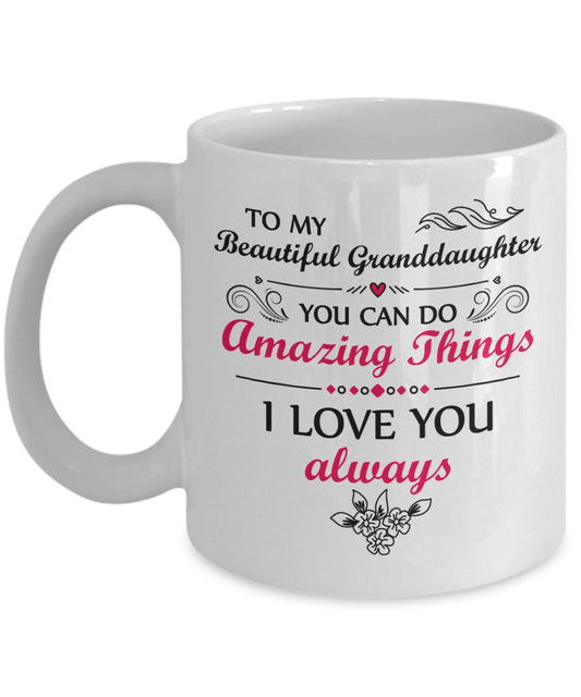Granddaughter - You Can Do Amazing Things Mug - Emavo Gift